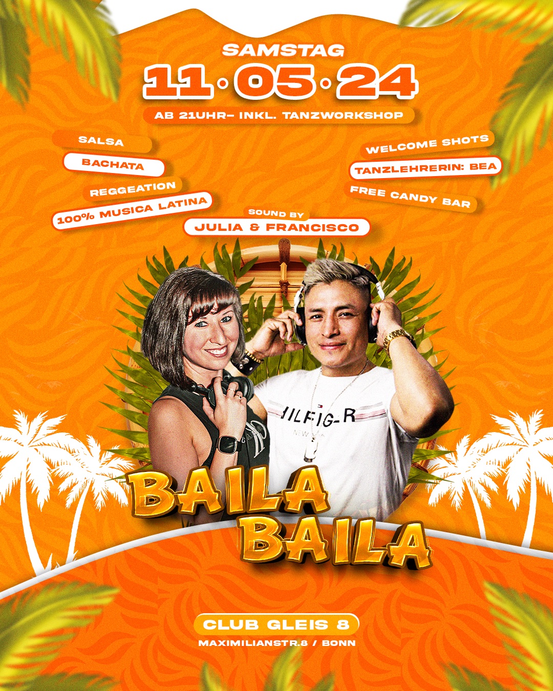 BAILA BAILA! ! 2nd EDITION • SA.11.05 • GLEIS 8 • BONN