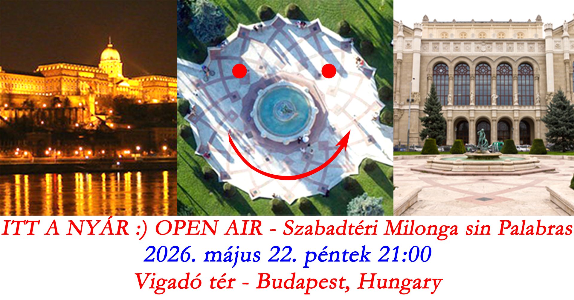 ☀💃🕺🎶️❤ ITT A NYÁR :) OPEN AIR - SZABADTÉRI ❤ Milonga sin Palabras - Vigadó tér
