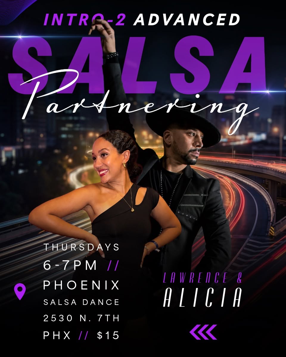 Thursday Intro-2 Advanced Salsa with Lawrence & Alicia!
