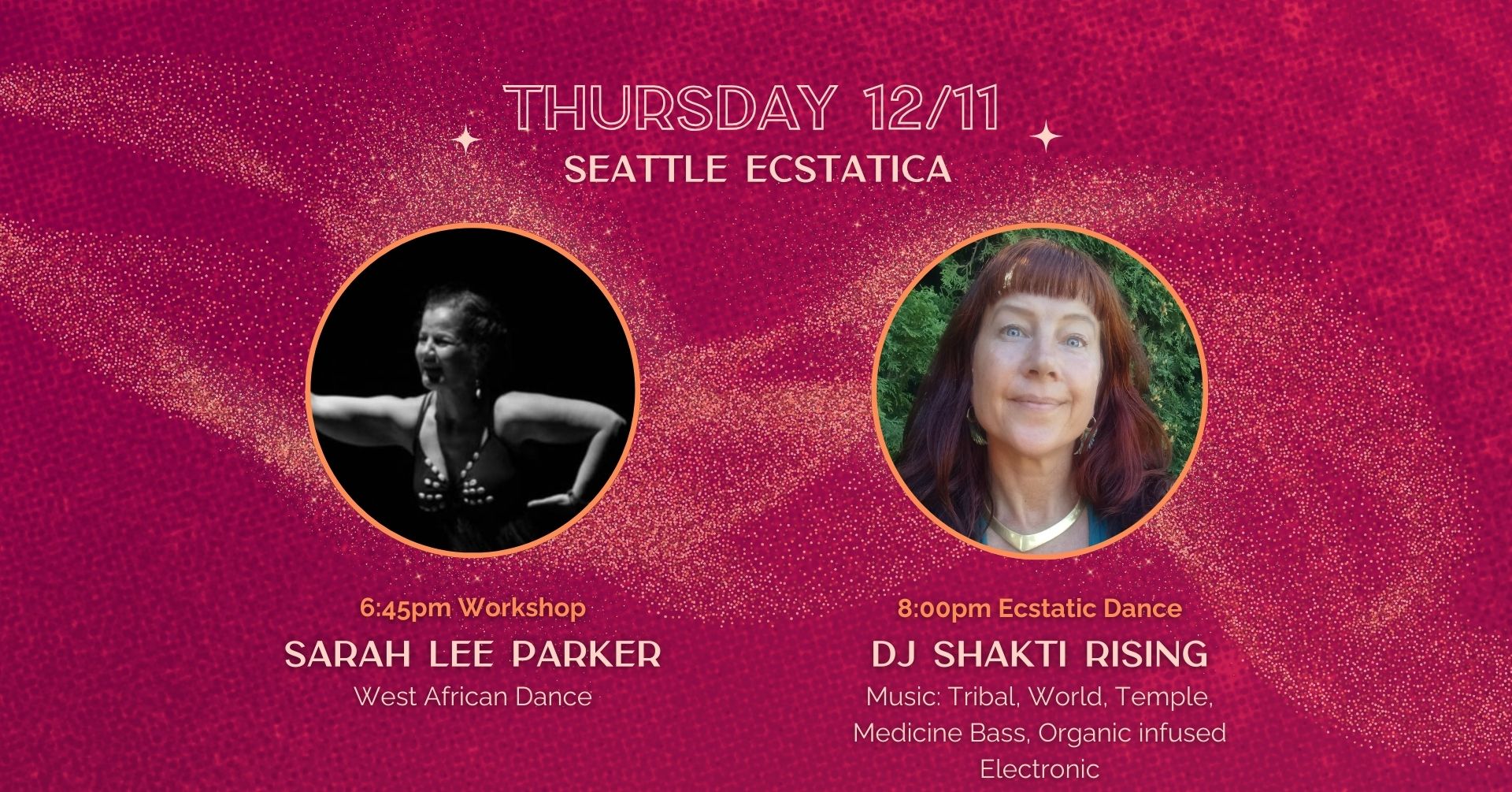 Seattle Ecstatica: Presenting DJ Shakti Rising; West African Dance w Sarah Lee Parker