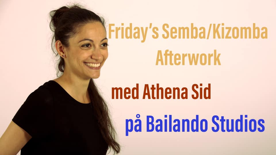 Friday’s Semba Kizomba Afterwork- with Athena