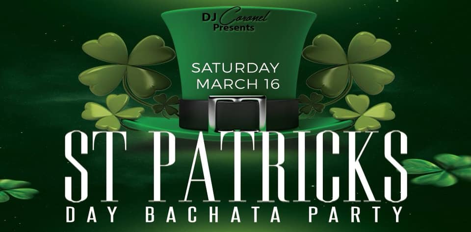 St Patty’s Day Bachata Party