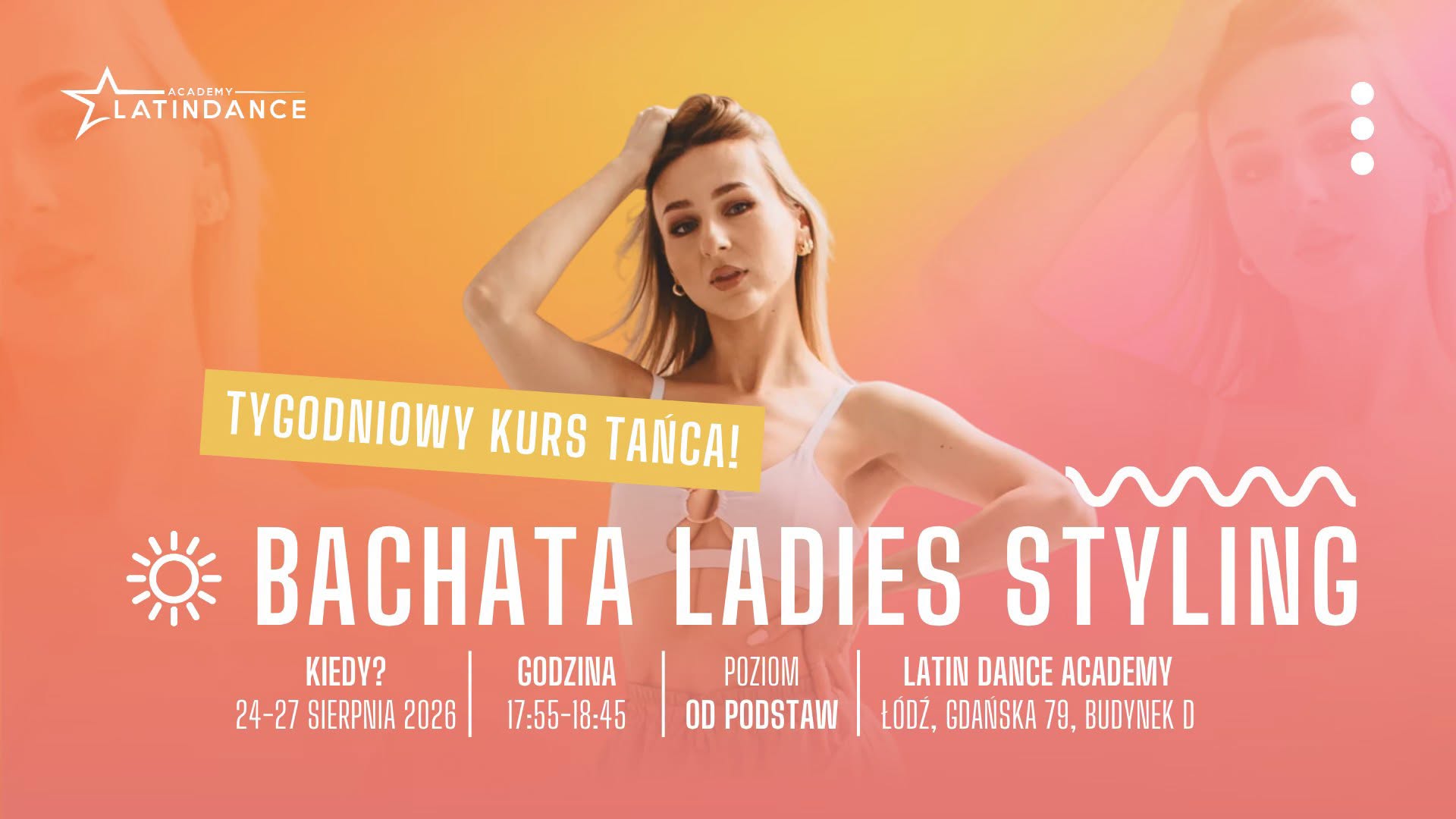 Kurs Wakacyjny w LDA - Bachata Ladies Styling od podstaw! 24-27 sierpnia '26