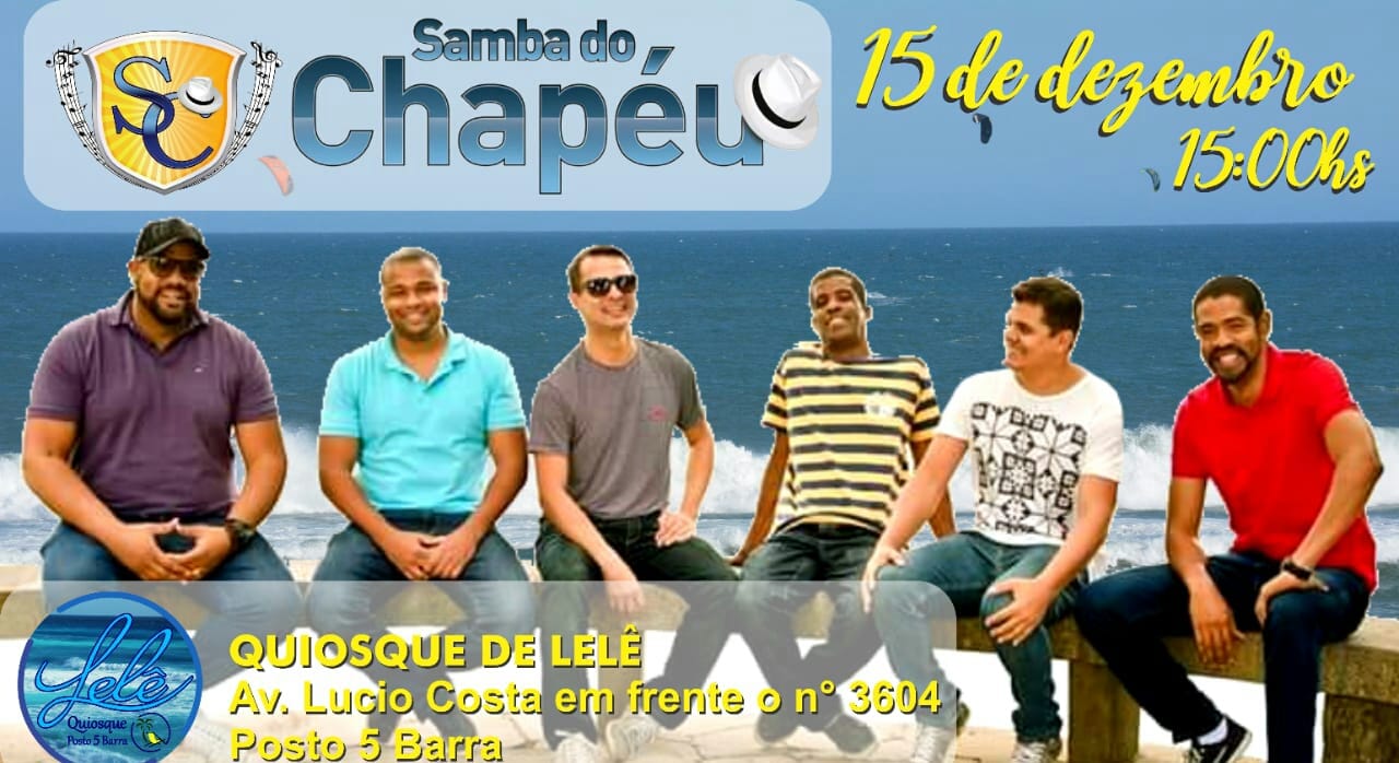 Quiosque do Lelê na Barra convida Samba Do Chapéu.