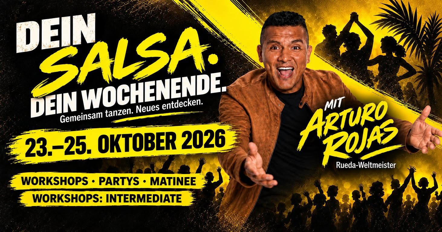 Dein Salsa - Dein Wochenende mit Arturo Rojas