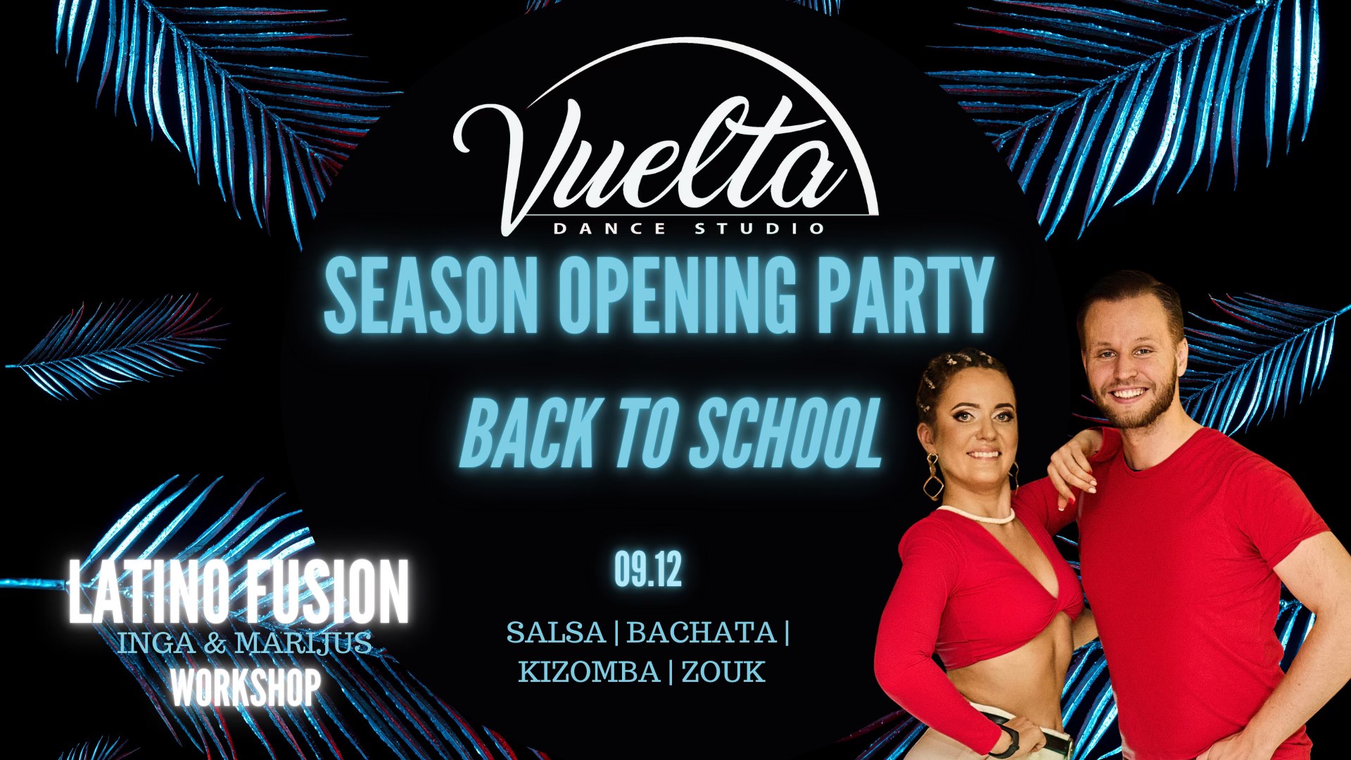 #10 Vuelta Šokių Sezono atidarymas + Latino fusion pamoka
