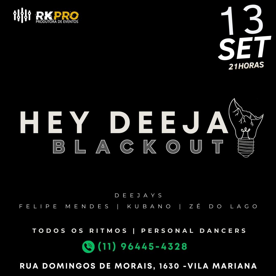 HEY DEEJAY - BLACKOUT