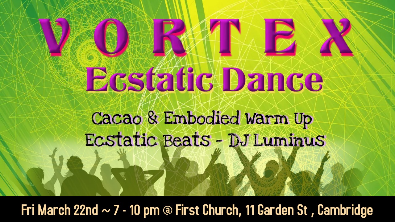 Vortex Ecstatic Dance - Boston