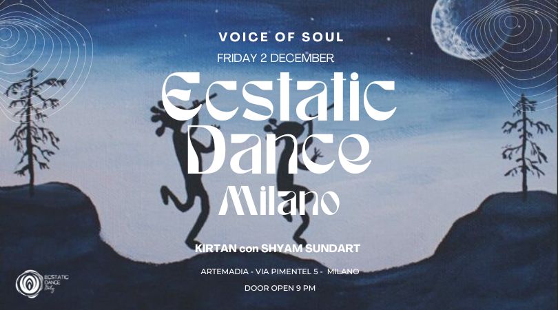 Ecstatic Dance Milano - Voice Of Soul
