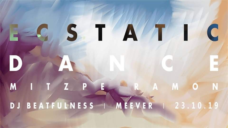 Ecstatic Dance Mitzpe Ramon DJ Beatfulness