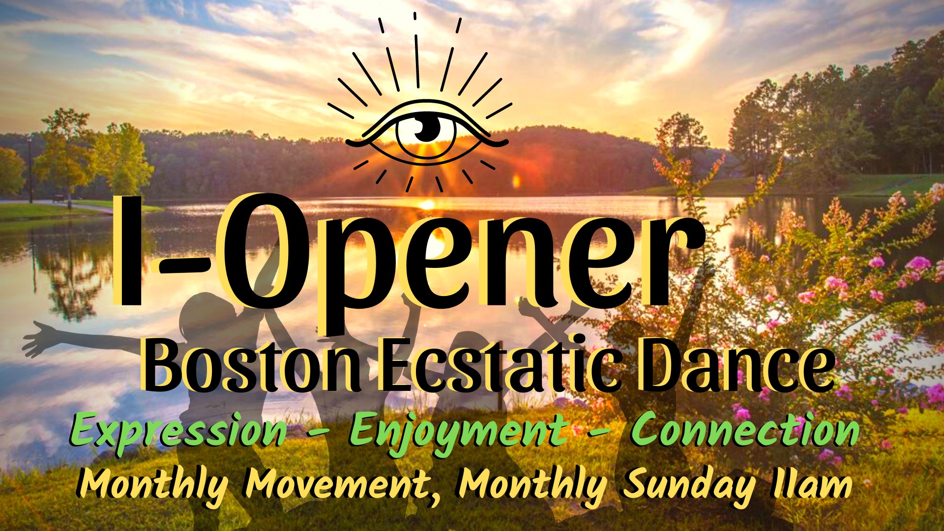 ๐ I-Opener Ecstatic Dance Boston - JUNE (OUTSIDE @ Mystic Lakes Park)