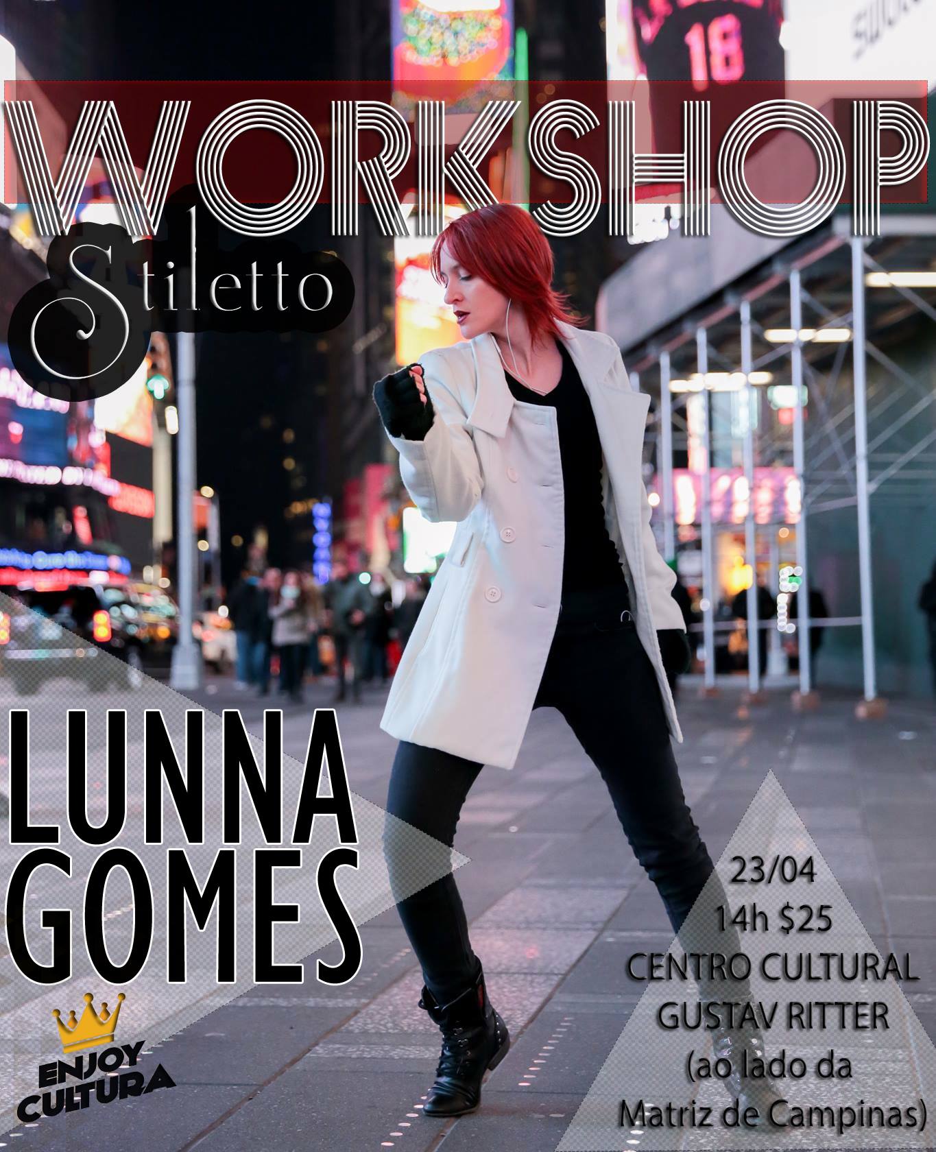 Workshop. Lunna Gomes. Stiletto (Enjoy Cultura)