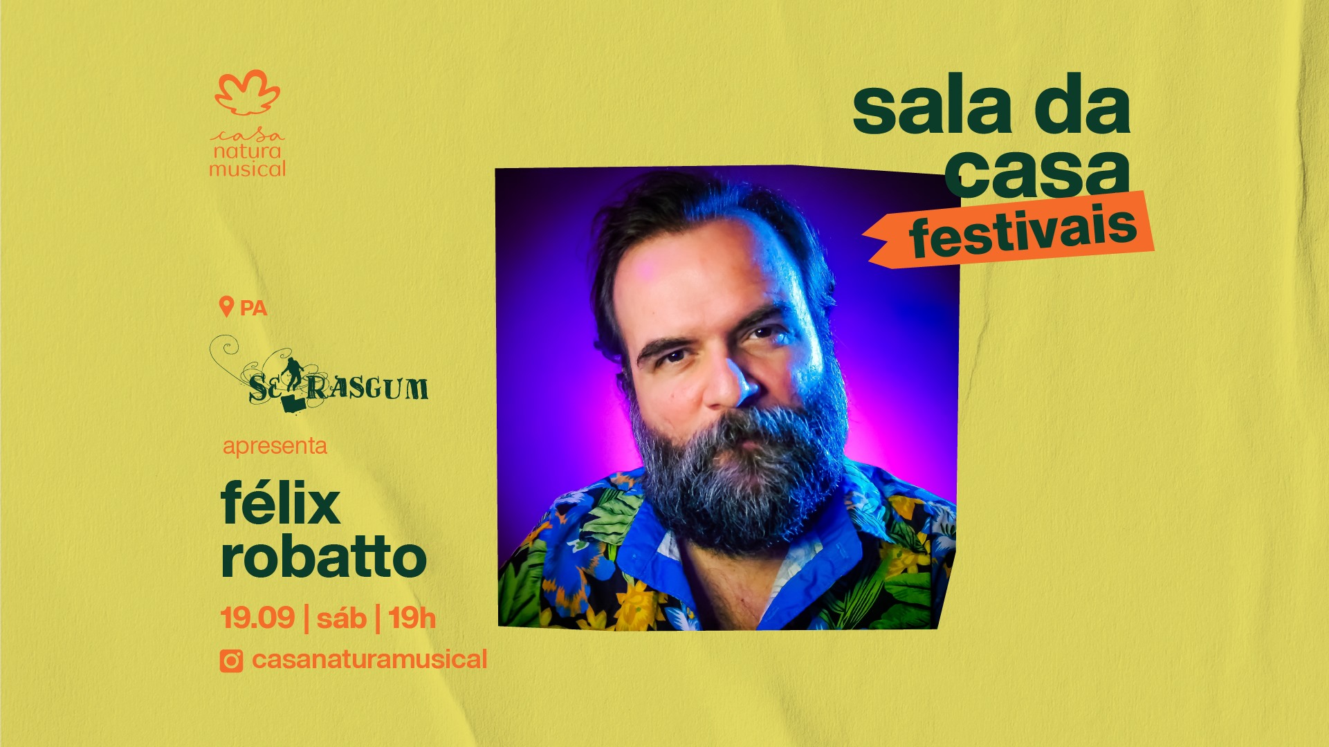 Festival Se Rasgum (PA) convida: Félix Robatto #SalaDaCasa Festivais