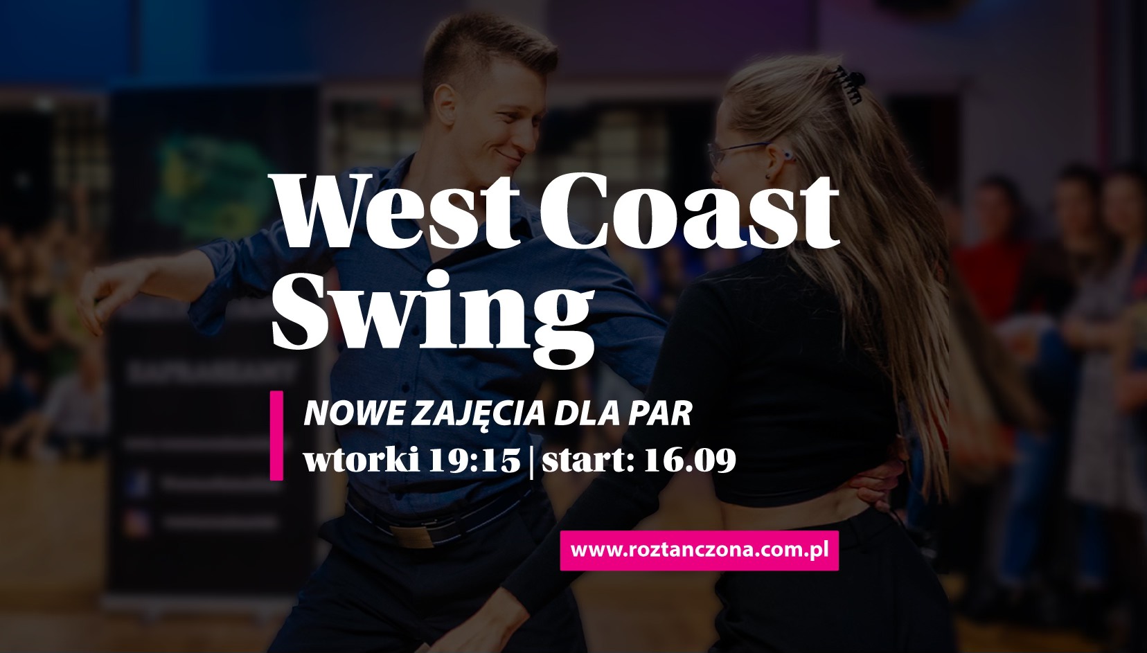 West Coast Swing w Parach od podstaw, start 16 września Grodzisk Maz.