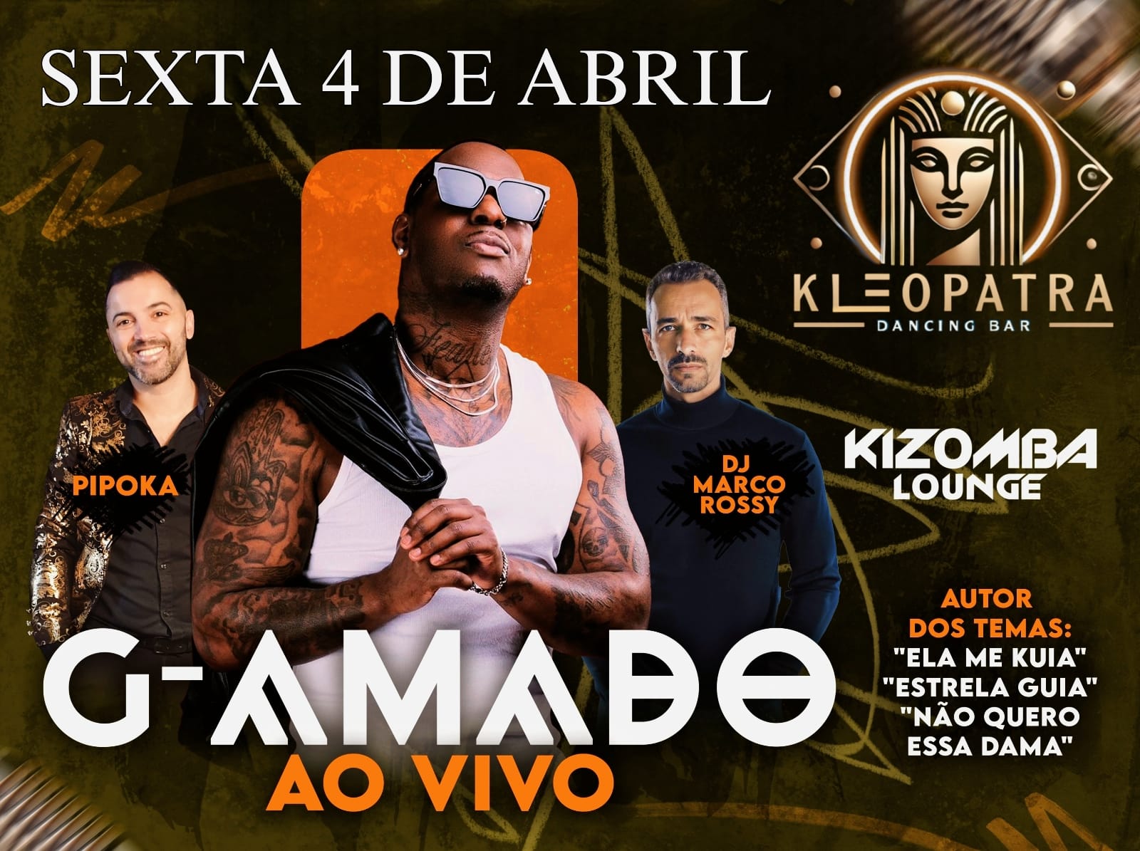 G AMADO NA KLEOPATRA - SEXTA 4 ABRIL 22H