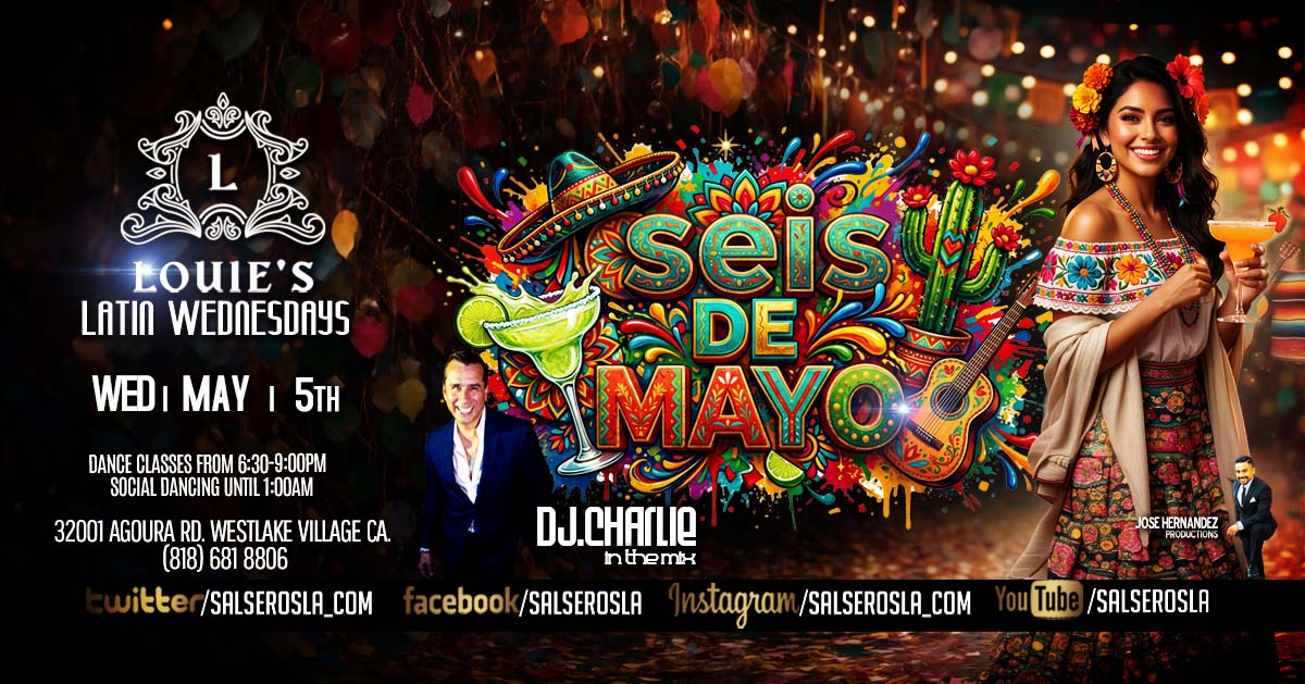 6 de Mayo Salsa and Bachata Wednesday Night Dj. Charlie in the Mix!