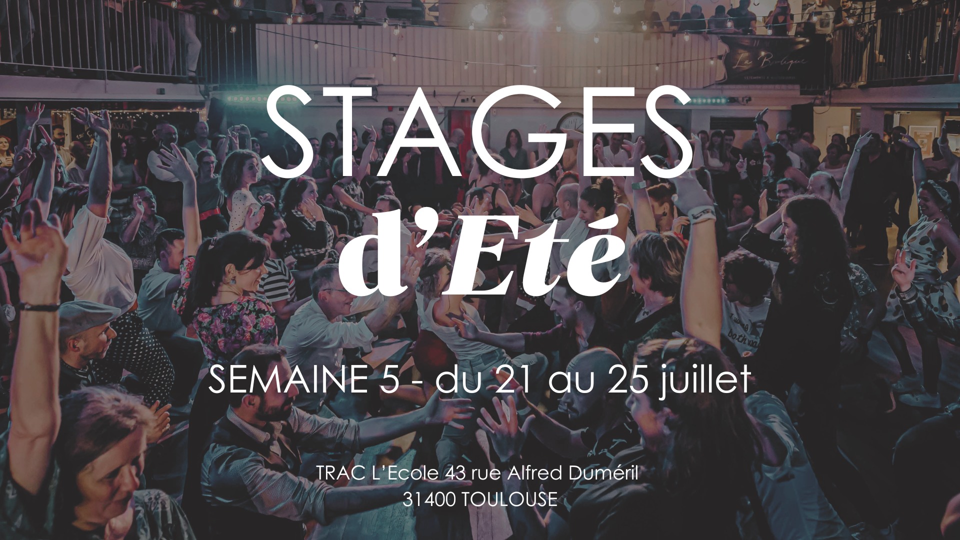 STAGES d'Eté Semaine 5