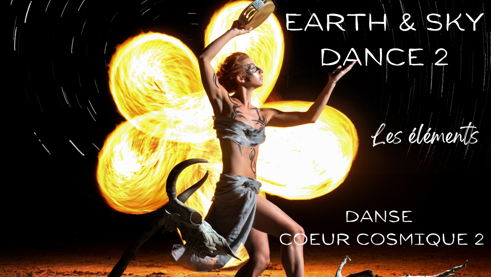 Earth and Sky Dance 2 Danse coeur cosmique 2 (les éléments)