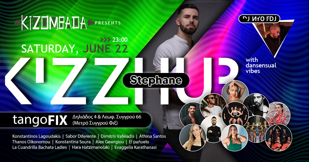 KizzHub with Dansensual Vibes ✫ Season Closing ft Stephane in Athens ✫
