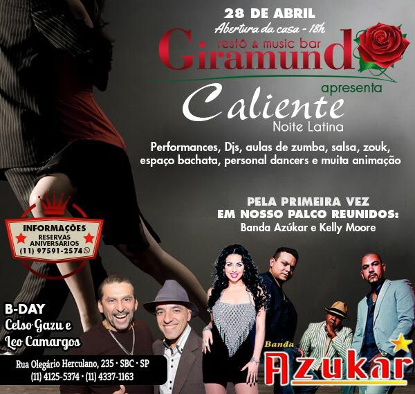 É Hoje!Sexta!Noite Latina Caliente Especial B-DAY Celso Gazú & Léo Camargos
