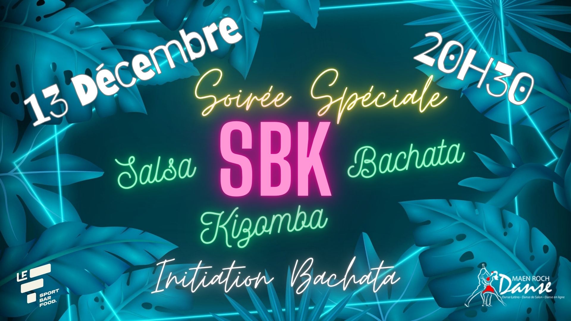 Soirée spéciale SBK(Salsa, Bachata, Kizomba)