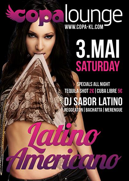 MAY Latino Americano Party in Copalounge,..in the mix Dj Sabor Latino !!!