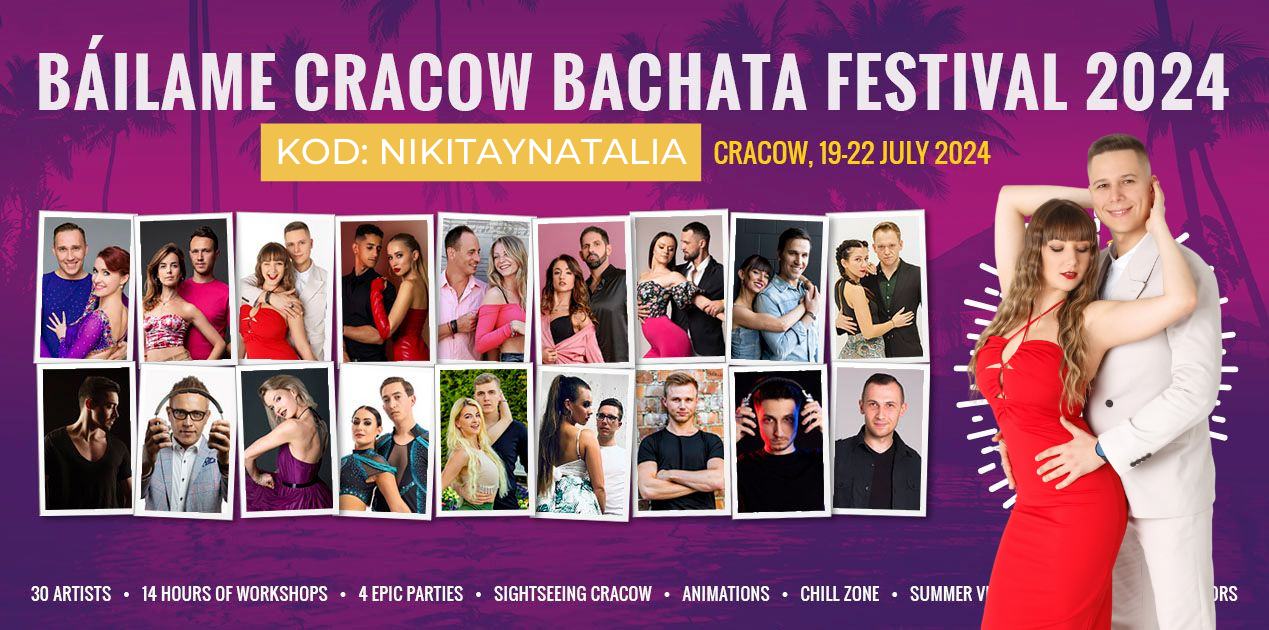 BáilaMe Cracow Bachata Festival 2024 - GRUPA ZNIŻKOWA - KOD: NIKITAYNATALIA