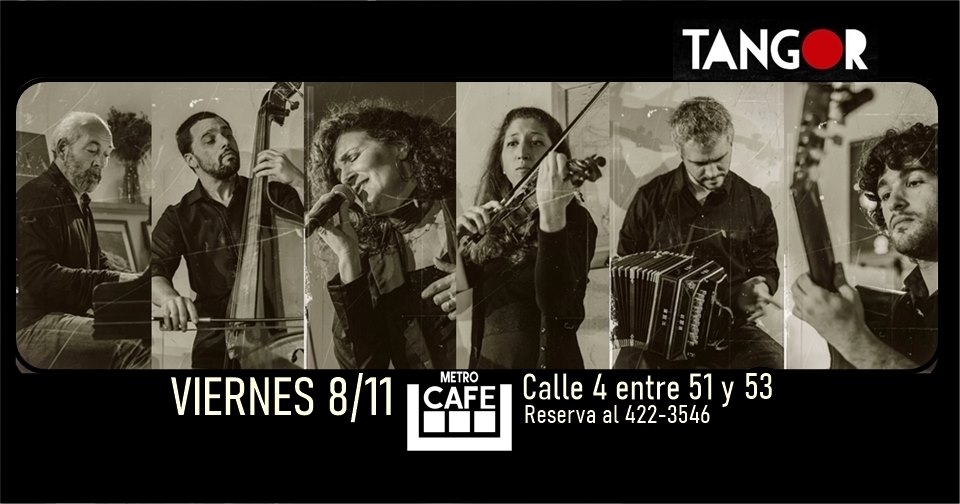 Tangor en Cafe Metro !