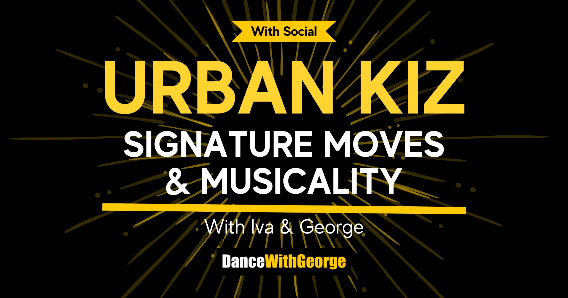 Iva & George Signature moves & Social