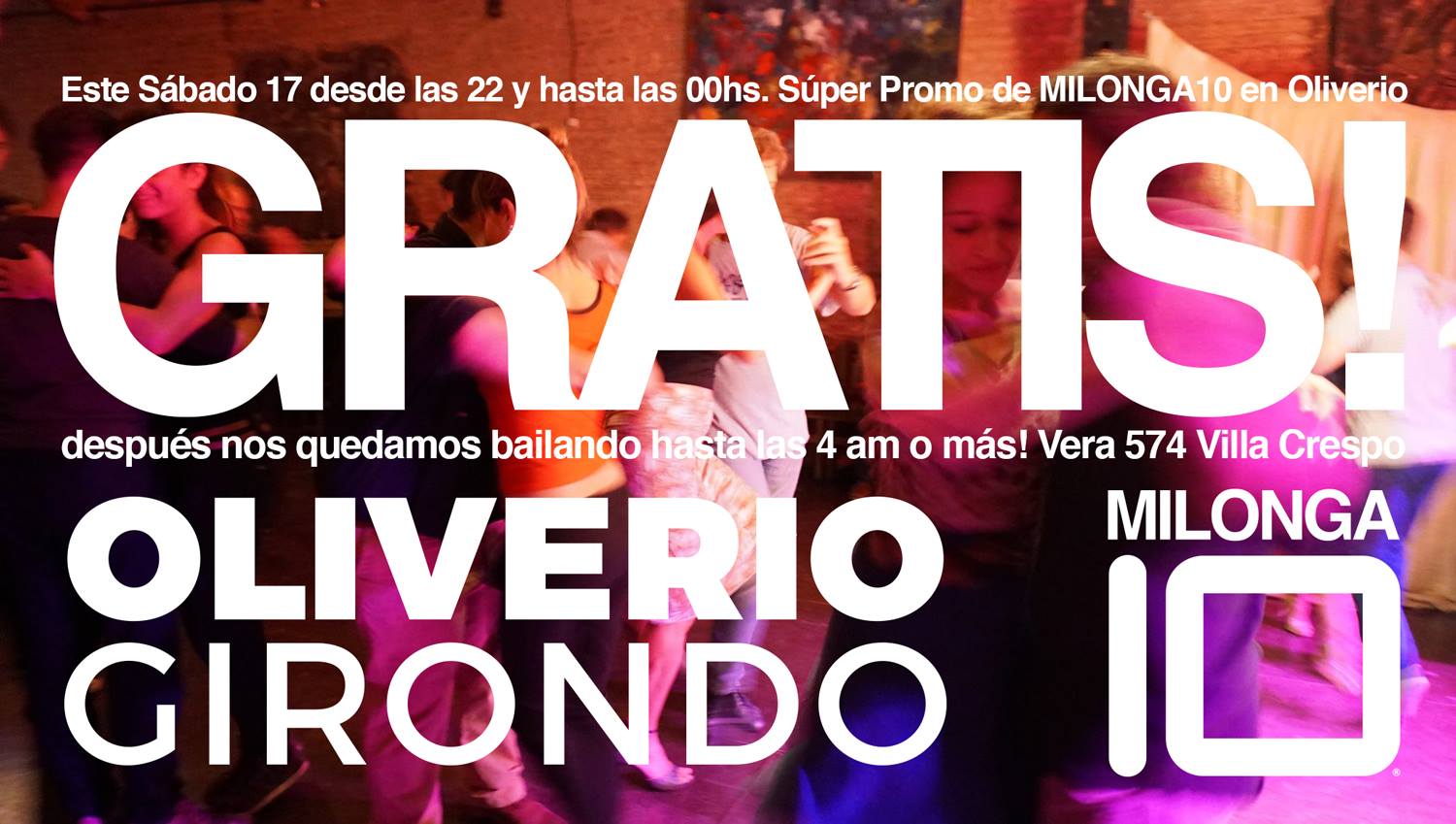 Hoy MILONGA10 en Oliverio Gironto es Gratis!