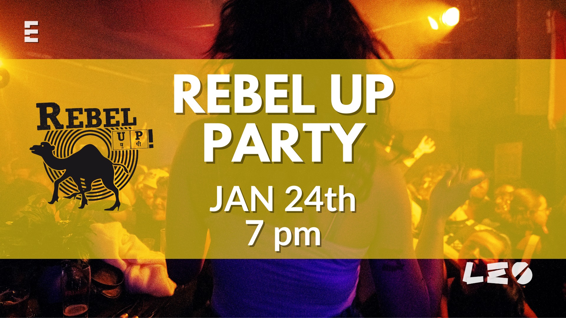 Rebel Up ! Party at Leo