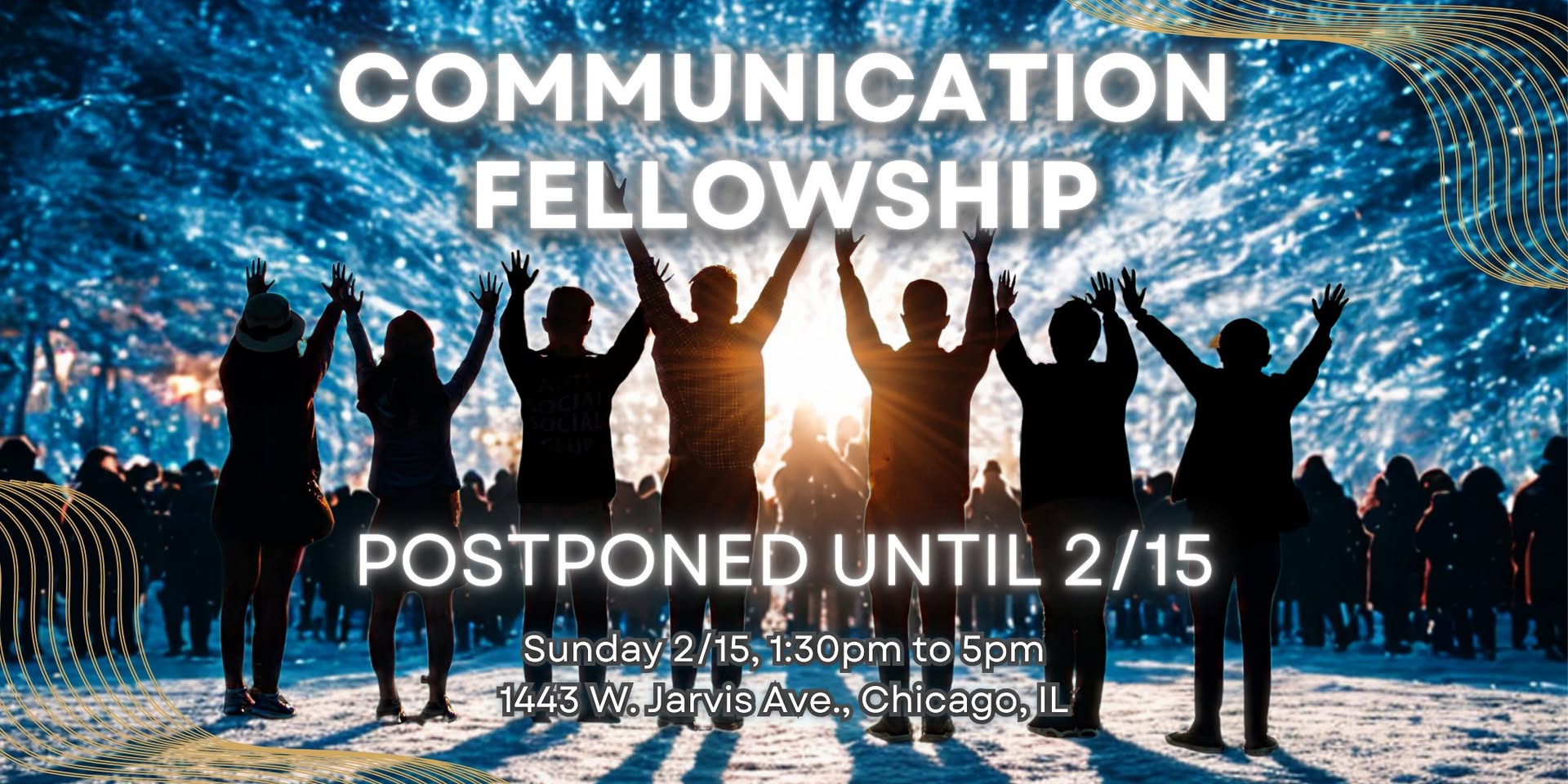 Communication Fellowship POSTPONED UNTIL 2 15