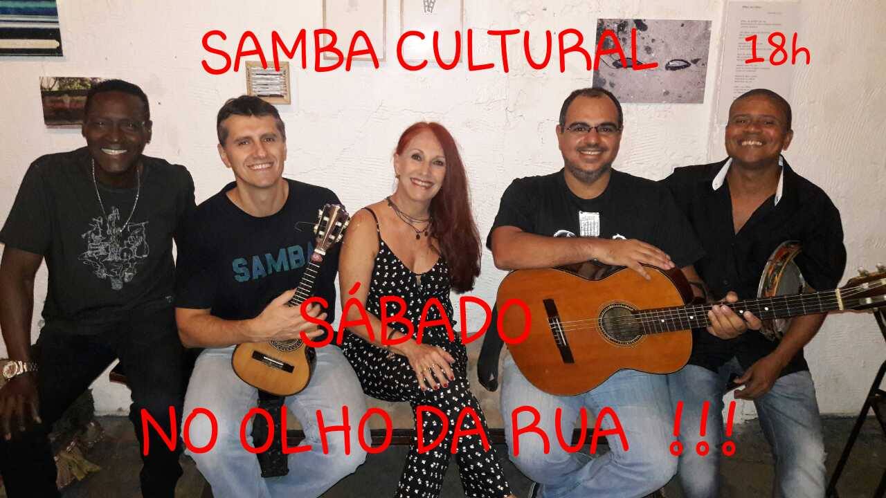 Samba Cultural Sábado 05 Nov no Olho da Ruuua!