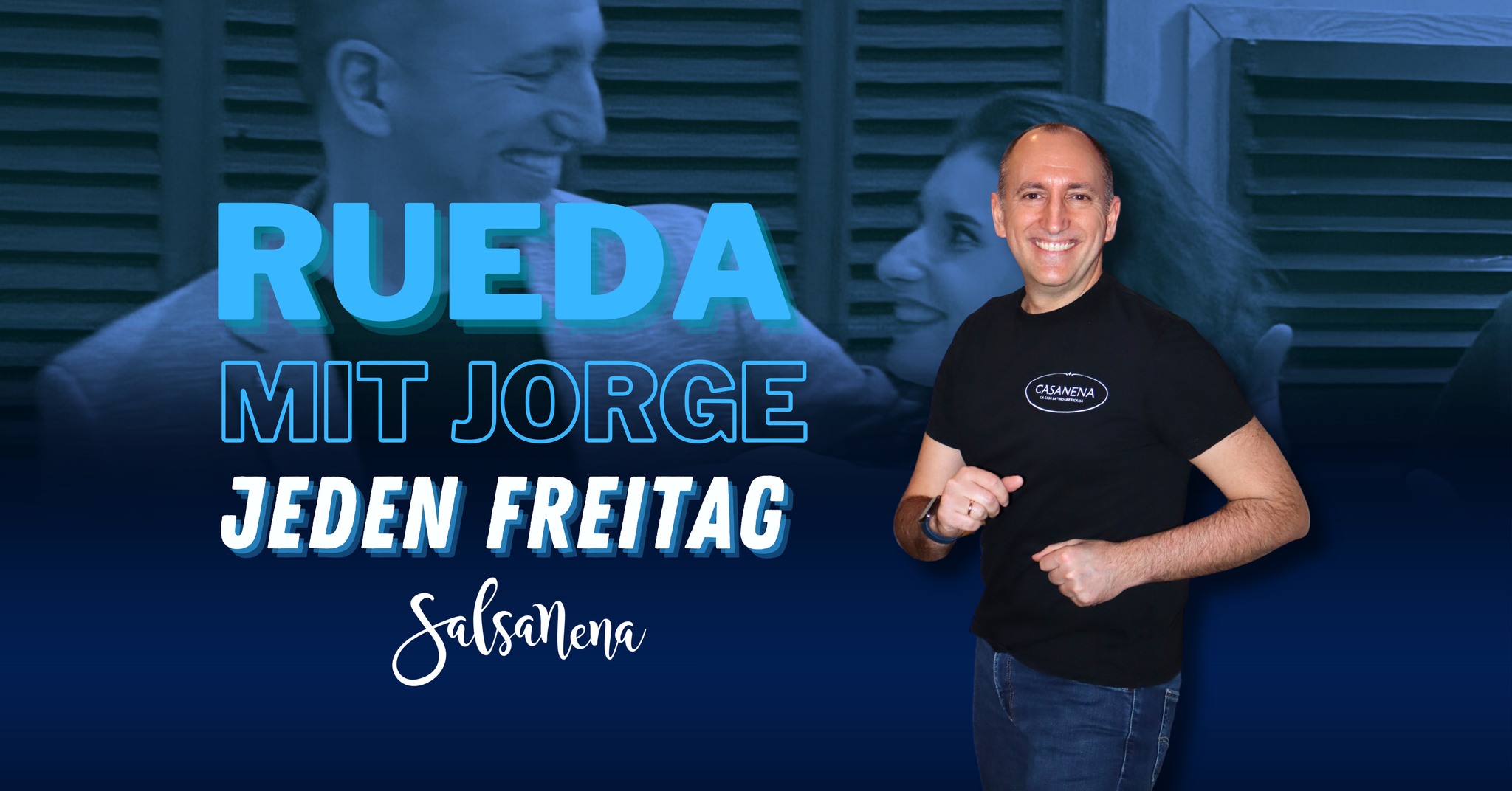 Rueda mit Jorge - Jeden Freitag