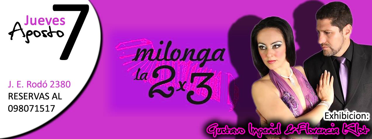 Milonga "la 2 x 3" + Clase de tango + Exhibición!!!!!