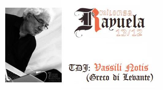 Milonga Rayuela 13 12 : TDJ Vassili Notis (Greco di Levante)