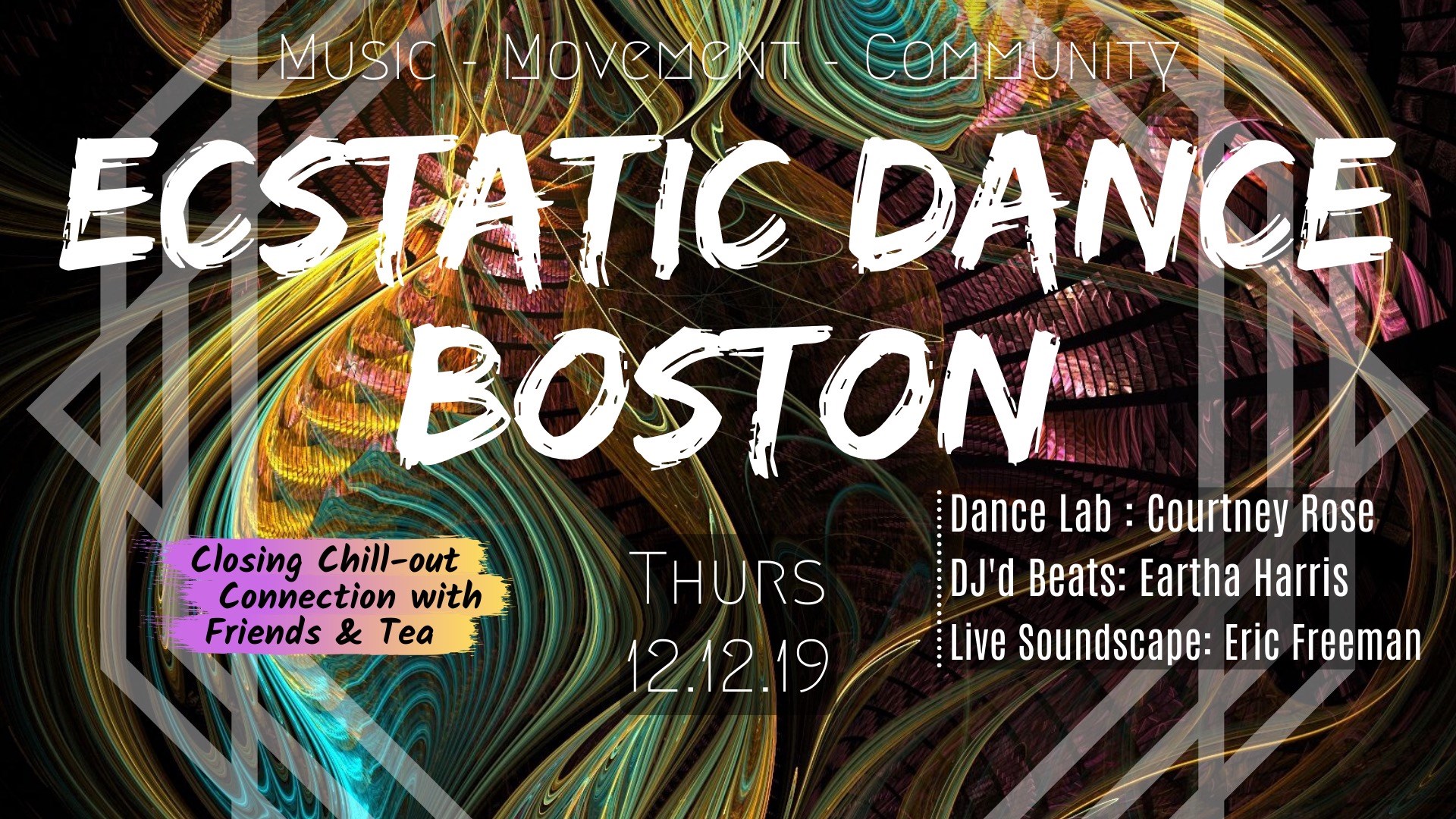 Ecstatic Dance Boston :: Courtney Rose & Eartha Harris :: Thurs