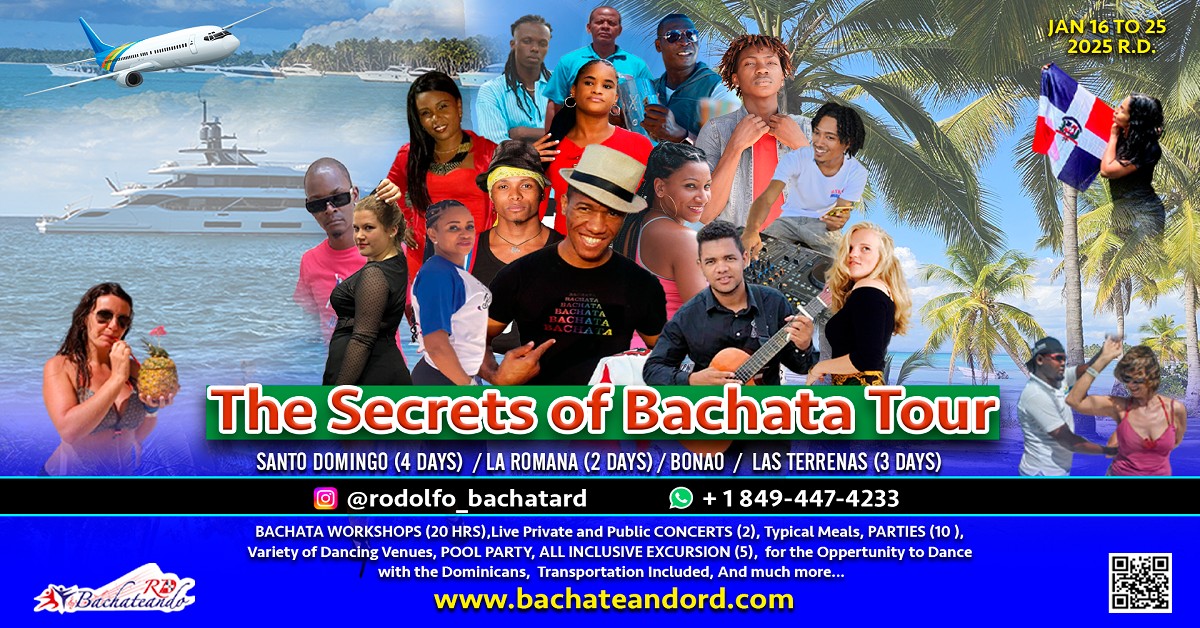 THE SECRETS OF BACHATA TOUR π, JANUARY 16 - 25 2025 ππΊπ π©π΄ πΈ βββββ.