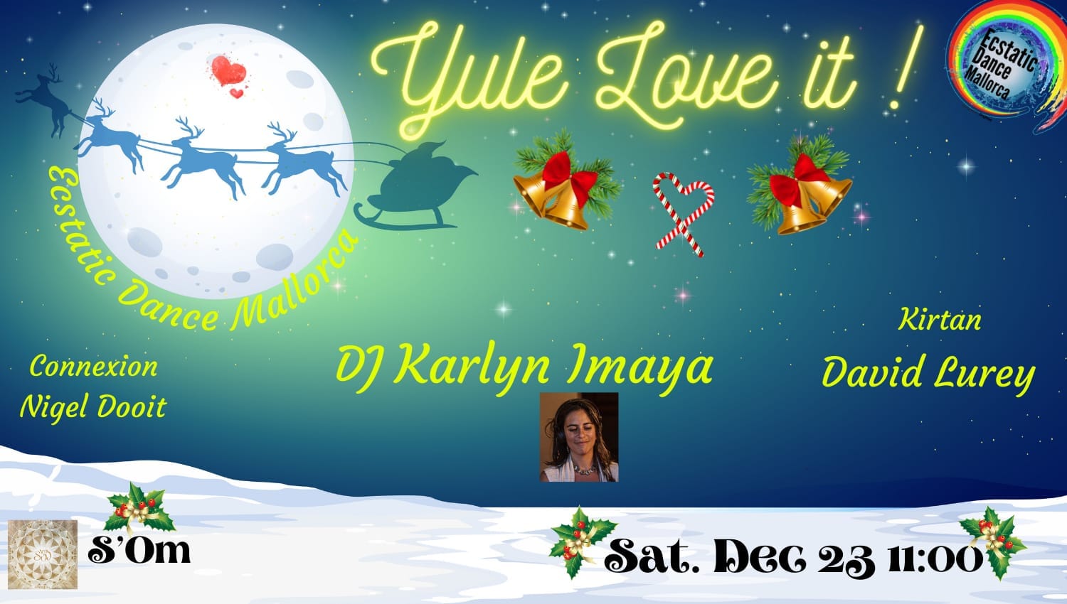 Yule Love it! - Ecstatic Dance & Kirtan DJ Karlyn Imaya