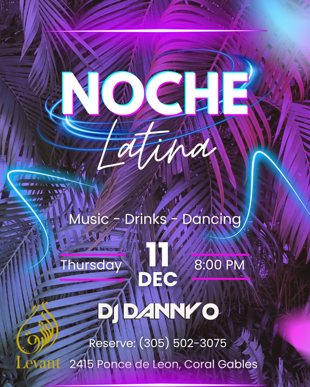Noche Latina • Latin Night at Levant Miami (Coral Gables)