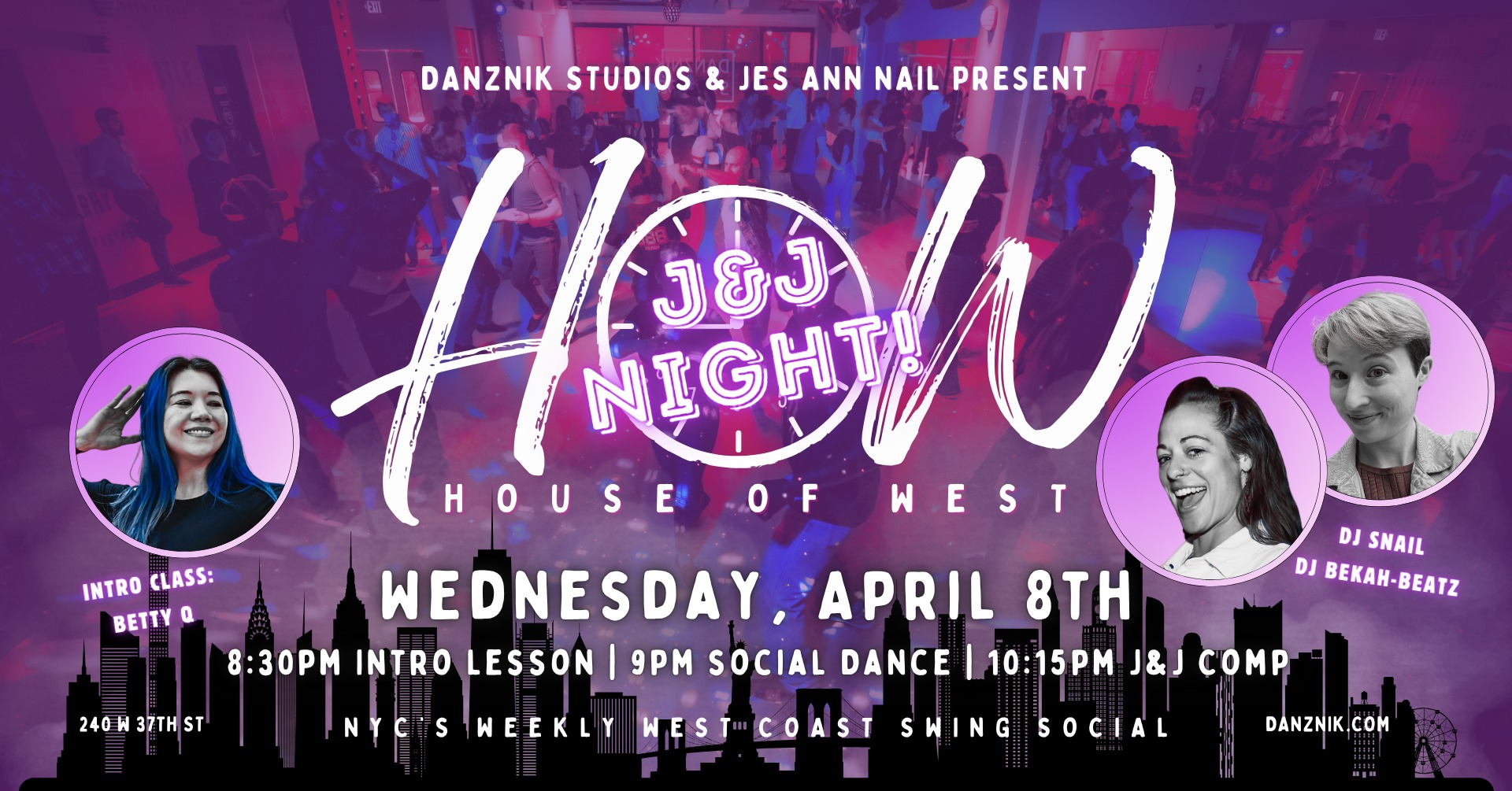 House of West • NYC's Weekly WCS Social • ft. DJs Jes & Bekah • Intro w Betty • J&J Night!