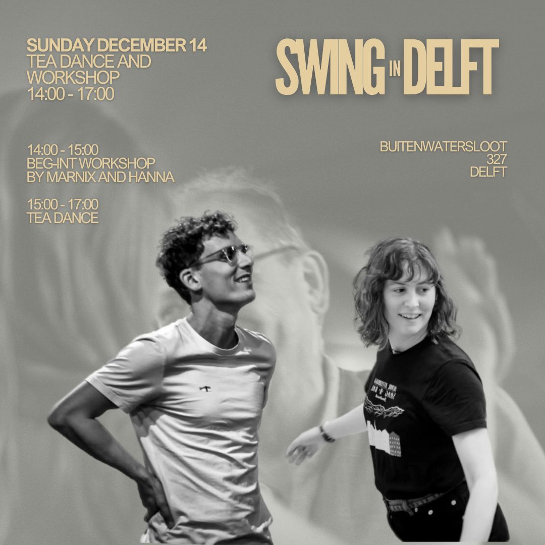 Swing in Delft - Tea Dance and Workshop December 14th