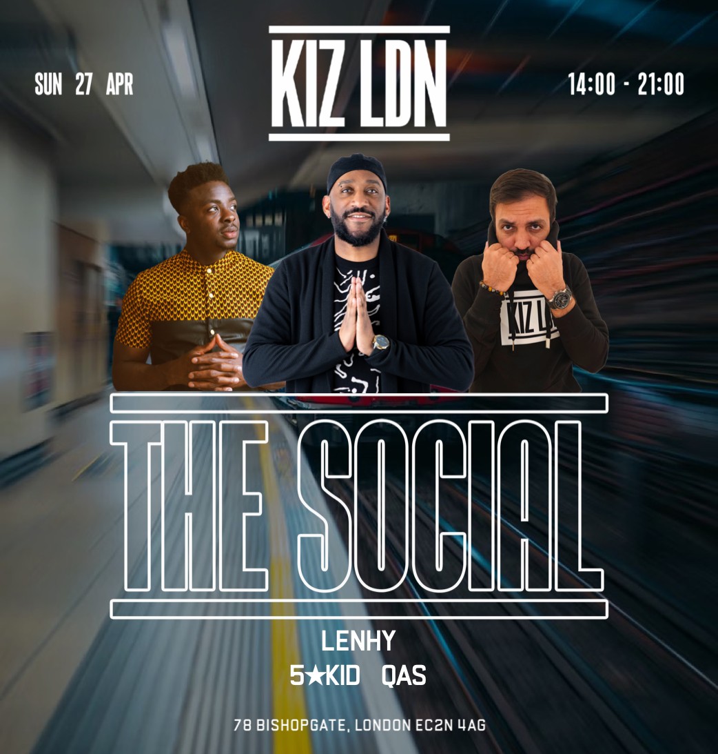 KIZ LDN: THE SOCIAL