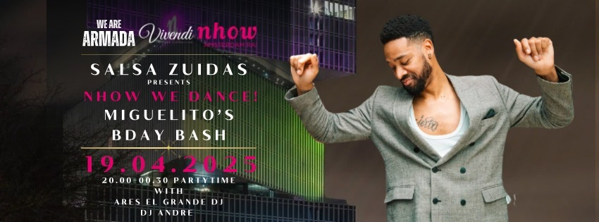 SALSA at NHOW AMSTERDAM RAI MIGUELITO’s BDAY BASH