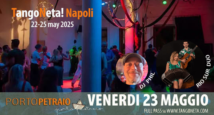 TangoNeta! Napoli Milonga del VENERDI a porto petraio con LIVE!!