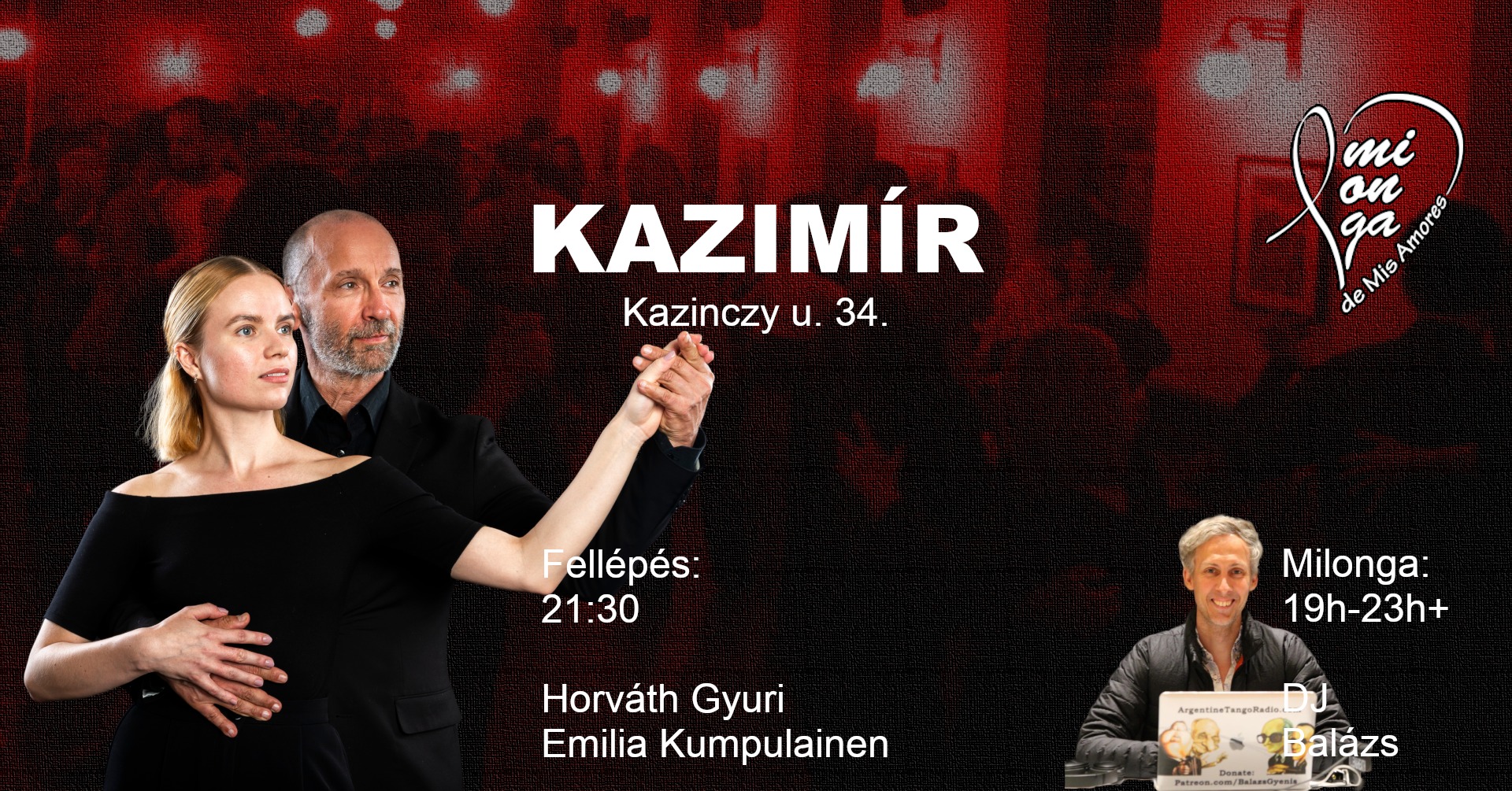 KAZIMÍR Milonga de Mis Amores - fellép Gyuri és Emilia!