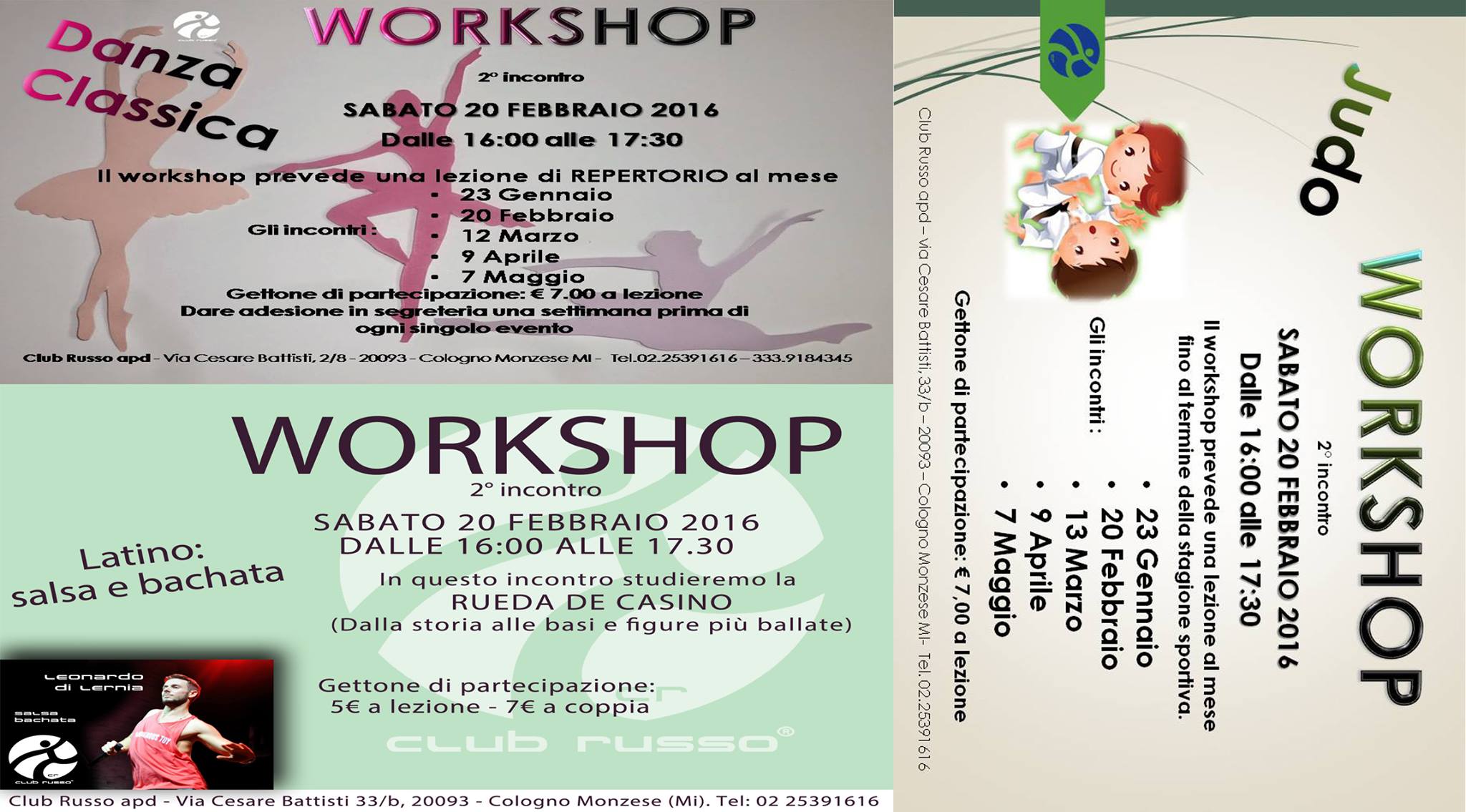 TRIS DI WORKSHOP: JUDO, DANZA CLASSICA, LATINO @ClubRusso