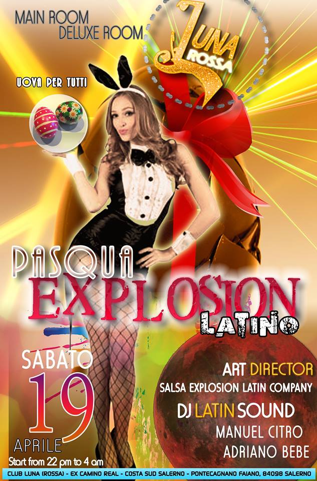 SALSA EXPLOSION Presenta SABATO 19.4.14 LUNA ROSSA@@@PASQUA EXPLOSION@@@