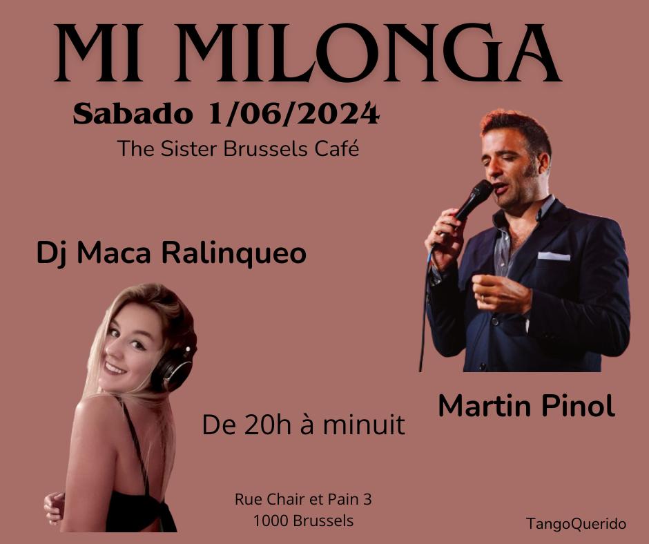 Mi Milonga con Martin Pinol (canto) y dj Maca!