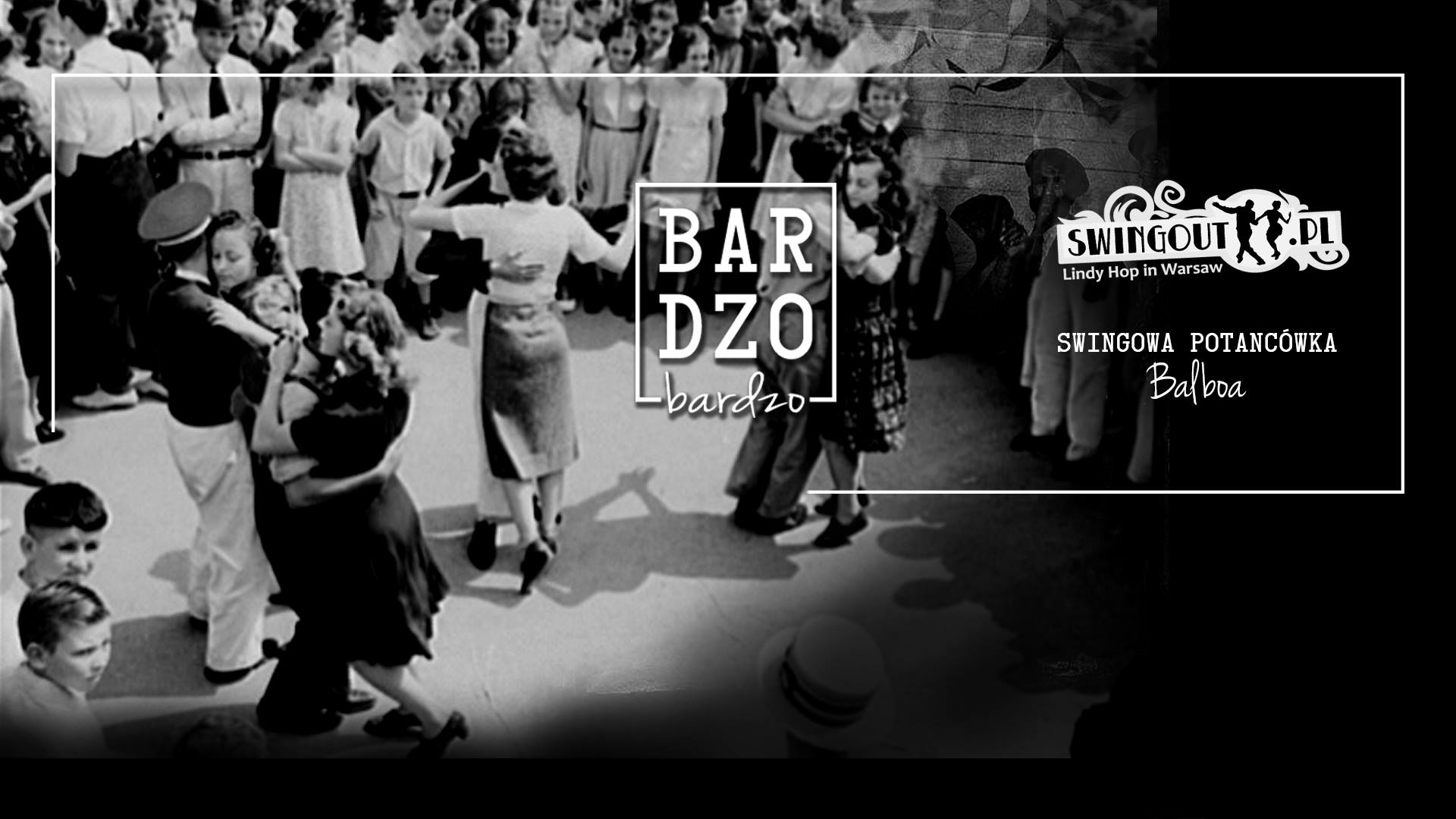 BARdzo swingowa potańcówka - Balboa